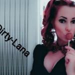 DirtyLana (33) Ich mag es hart, feucht, hemmungs- und tabulos. Angebote livecam